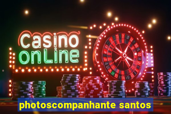 photoscompanhante santos